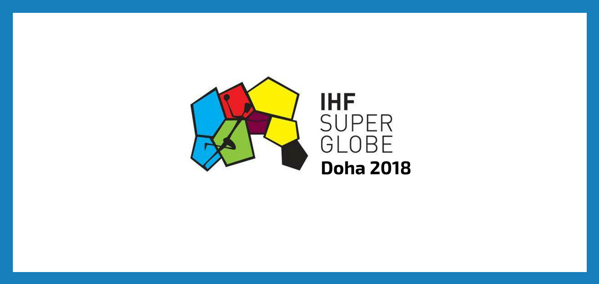 QATAR TO HOST IHF HANDBALL SUPER GLOBE 