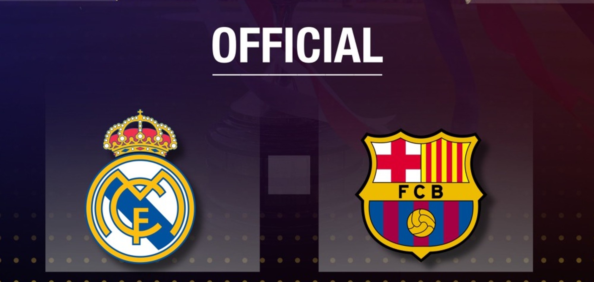 Real Madrid, Barcelona to meet in Copa del Rey semis